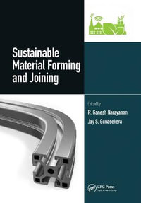 Sustainable Material Forming and Joining - R.Ganesh Narayanan