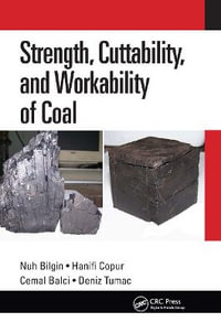 Strength, Cuttability, and Workability of Coal - Nuh Bilgin