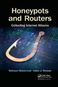 Honeypots and Routers : Collecting Internet Attacks - Mohssen Mohammed