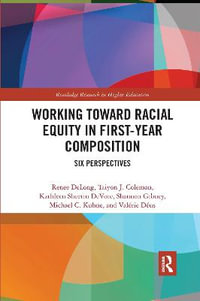 Working Toward Racial Equity in First-Year Composition : Six Perspectives - Renee DeLong