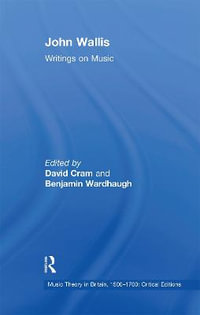 John Wallis : Writings on Music - Benjamin Wardhaugh