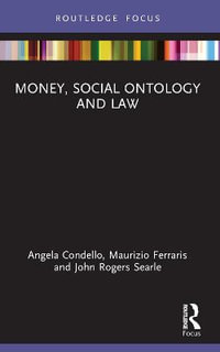 Money, Social Ontology and Law : Routledge Focus - Angela Condello