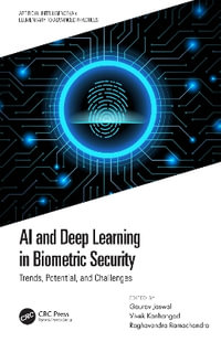 AI and Deep Learning in Biometric Security : Trends, Potential, and Challenges - Gaurav Jaswal