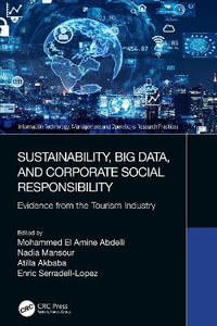 Sustainability, Big Data, and Corporate Social Responsibility : Evidence from the Tourism Industry - Mohammed El Amine Abdelli