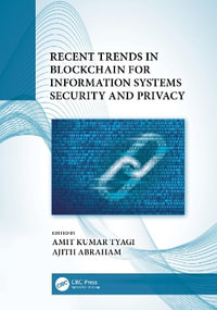 Recent Trends in Blockchain for Information Systems Security and Privacy - Amit Kumar Tyagi