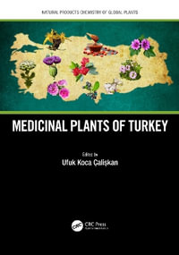 Medicinal Plants of Turkey - Ufuk Koca Caliskan