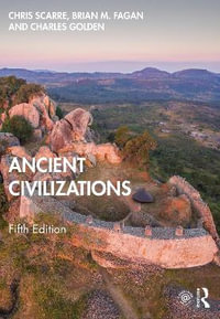 Ancient Civilizations : 5th Edition - Chris Scarre