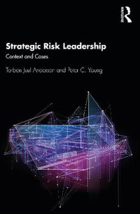 Strategic Risk Leadership : Context and Cases - Torben Juul Andersen