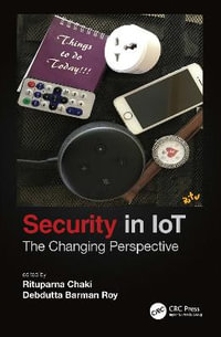 Security in IoT : The Changing Perspective - Rituparna Chaki