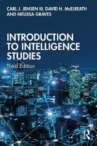 Introduction to Intelligence Studies - Carl J. Jensen III