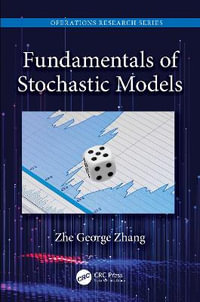 Fundamentals of Stochastic Models - Zhe George Zhang