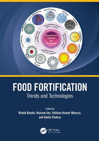 Food Fortification : Trends and Technologies - Khalid Bashir