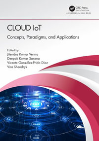 Cloud IoT : Concepts, Paradigms, and Applications - Jitendra Kumar Verma