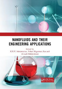 Nanofluids and Their Engineering Applications - K.R.V. Subramanian