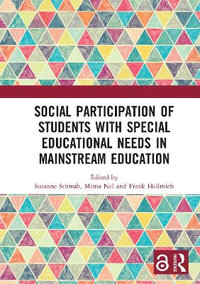 Social Participation of Students with Special Educational Needs in Mainstream Education - Susanne Schwab