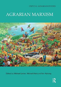 Agrarian Marxism : Critical Agrarian Studies - Michael Levien