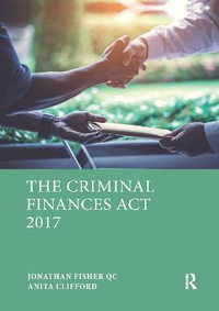 The Criminal Finances Act 2017 - Jonathan S Fisher