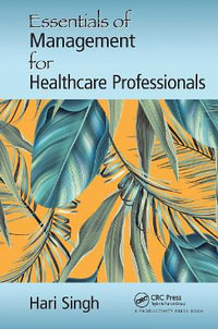 Essentials of Management for Healthcare Professionals - Hari Singh