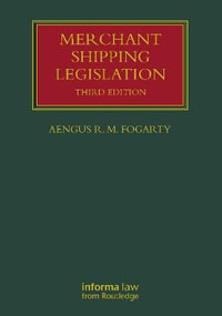 Merchant Shipping Legislation : Lloyd's Shipping Law Library - Aengus R M Fogarty