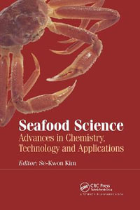 Seafood Science : Advances in Chemistry, Technology and Applications - Se-Kwon Kim