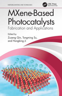 MXene-Based Photocatalysts : Fabrication and Applications - Zuzeng Qin