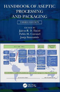 Handbook of Aseptic Processing and Packaging - Jairus R. D. David