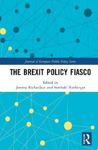 The Brexit Policy Fiasco : Journal of European Public Policy - Jeremy Richardson