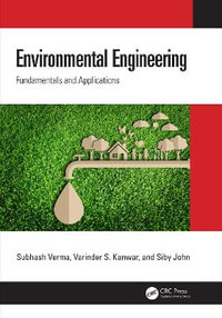 Environmental Engineering : Fundamentals and Applications - Subhash Verma