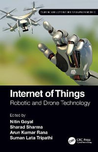 Internet of Things : Robotic and Drone Technology - Nitin Goyal