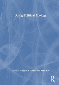 Doing Political Ecology - Gregory L. Simon