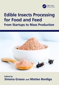 Edible Insects Processing for Food and Feed : From Startups to Mass Production - Simona Grasso