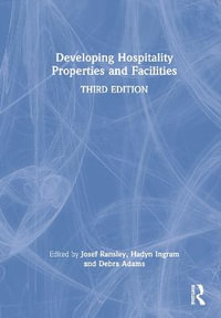 Developing Hospitality Properties and Facilities - Josef Ransley