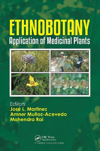 Ethnobotany : Application of Medicinal Plants - Jose L. Martinez