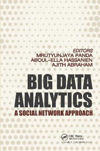 Big Data Analytics : A Social Network Approach - Mrutyunjaya Panda