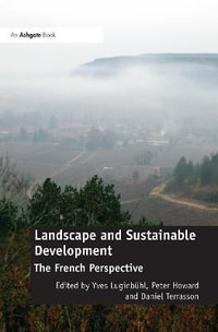 Landscape and Sustainable Development : The French Perspective - Yves Luginbuehl