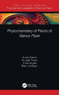 Phytochemistry of Plants of Genus Piper : Phytochemical Investigations of Medicinal Plants - Brijesh Kumar