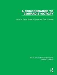 A Concordance to Conrad's Victory : Routledge Library Editions: Joseph Conrad - James W. Parins