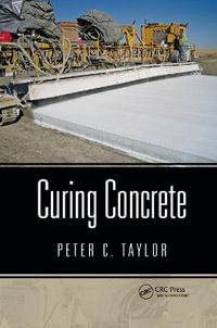 Curing Concrete - Peter C. Taylor