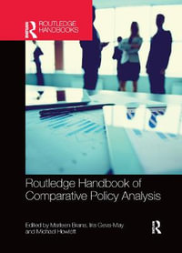 Routledge Handbook of Comparative Policy Analysis - Marleen Brans