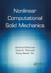 Nonlinear Computational Solid Mechanics - Jamshid Ghaboussi