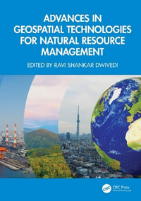 Advances in Geospatial Technologies for Natural Resource Management - Ravi Shankar Dwivedi