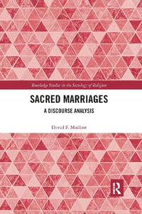 Sacred Marriages : A Discourse Analysis - David Mullins