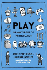 Play : Dramaturgies of Participation - Jenn Stephenson