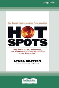 Hot Spots [Standard Large Print 16 Pt Edition] - Lynda Gratton