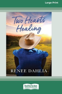 Two Hearts Healing : (Merindah Park, #3) (16pt Large Print Edition) - Renee Dahlia