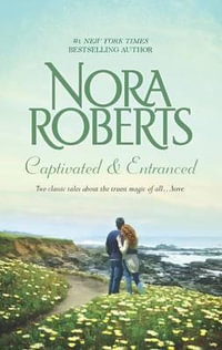 Captivated and Entranced : Donovan Legacy - Nora Roberts