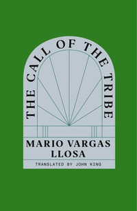 The Call of the Tribe - Mario Vargas Llosa