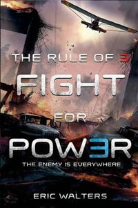 Rule of Three : Fight for Power - ERIC WALTERS