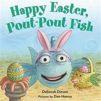 Happy Easter, Pout-Pout Fish : A Pout-Pout Fish Mini Adventure - Dan Hanna