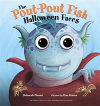 The Pout-Pout Fish Halloween Faces : A Pout-Pout Fish Novelty - Deborah Diesen